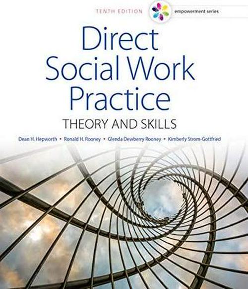 Dean H. Hepworth (Author), Empowerment Series: Direct Social Work Practice: Theory and Skills - Standalone Book
